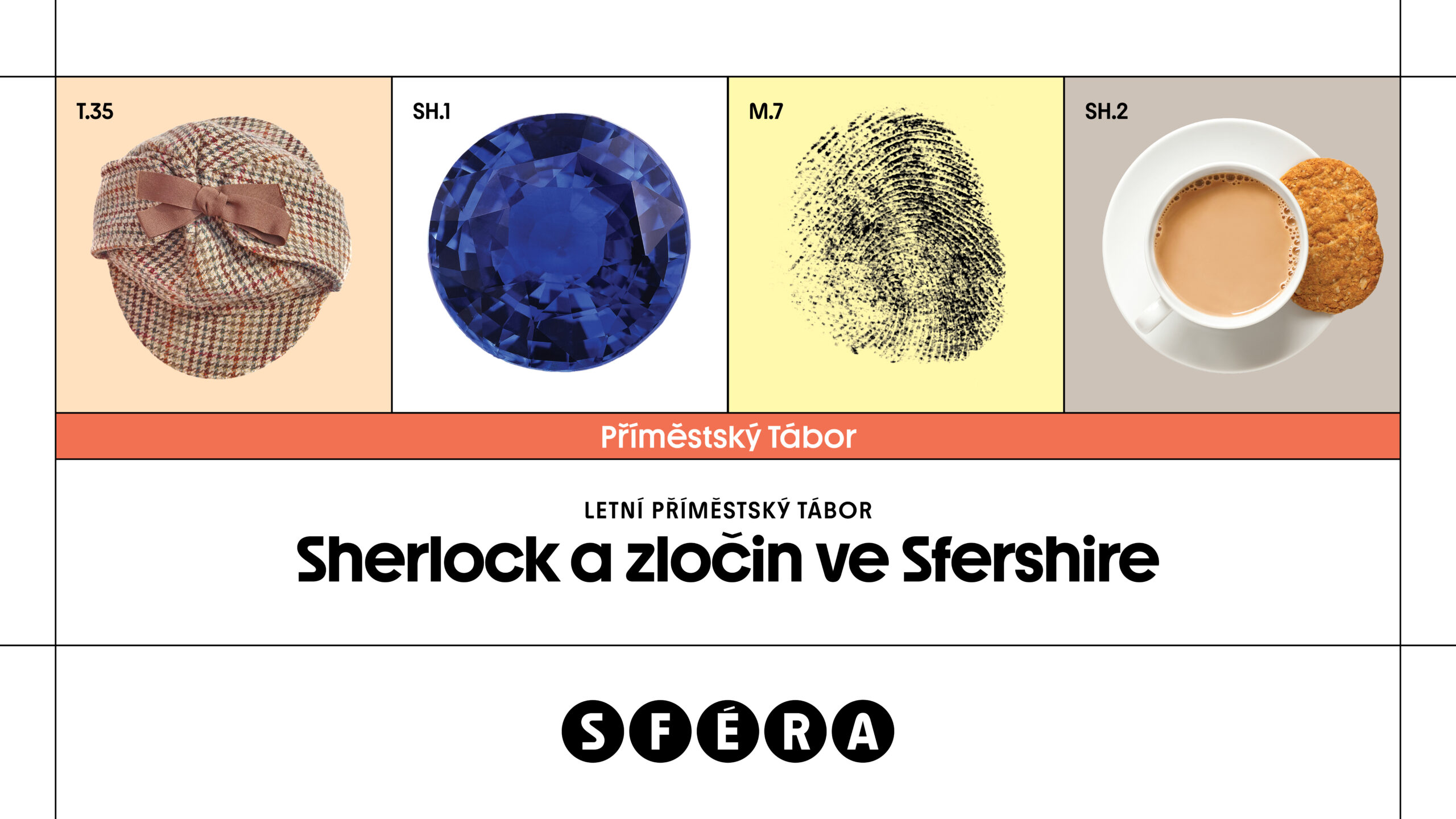 Letní příměšťáky ve SFÉŘE: Sherlock a zločin ve Sfershire a Sága severských dobrodruhů!