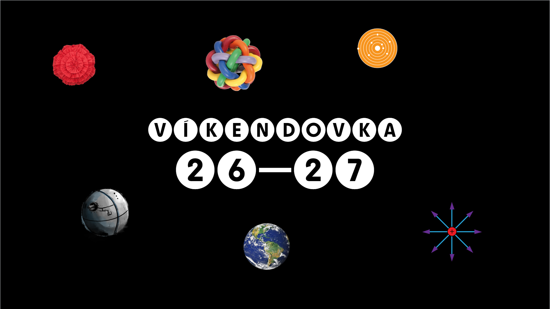 3-2-1 Start! Aneb víkend 26. -27. dubna ve SFÉŘE
